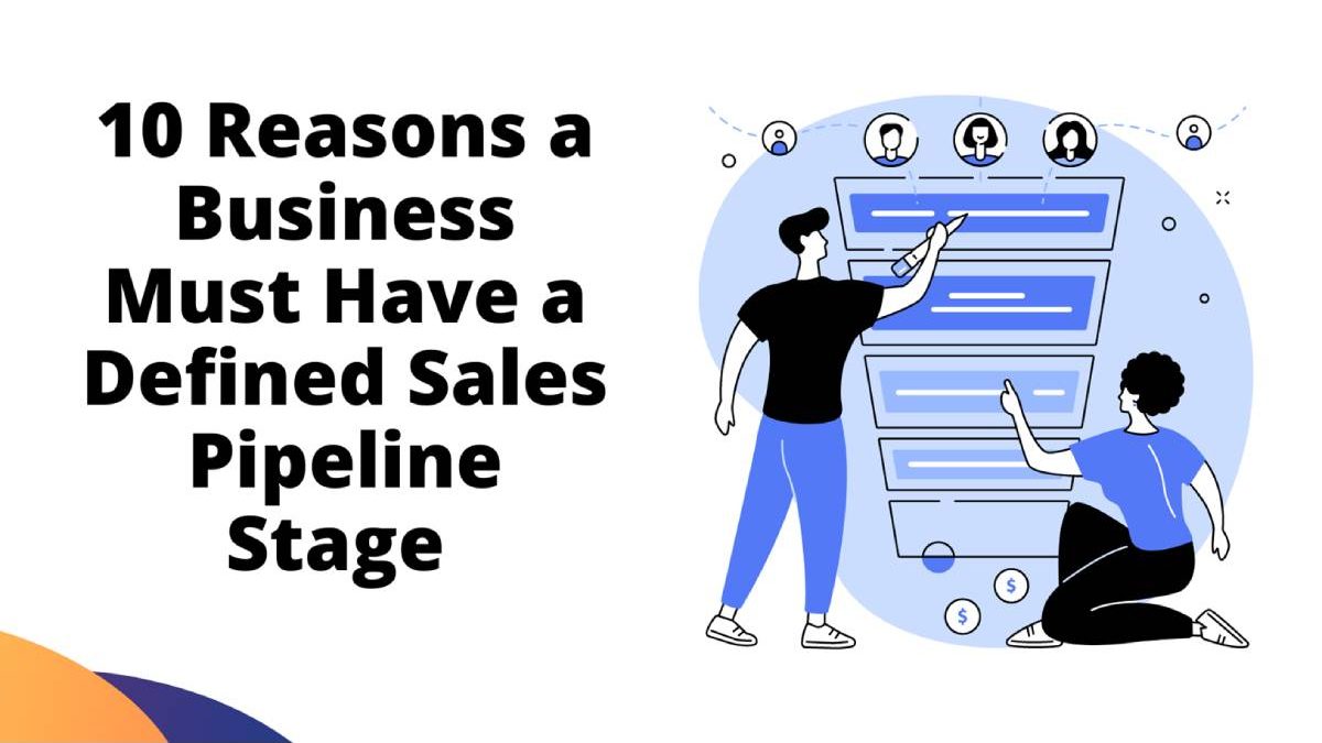 Business Must Have a Defined Sales Pipeline Stage [2025]