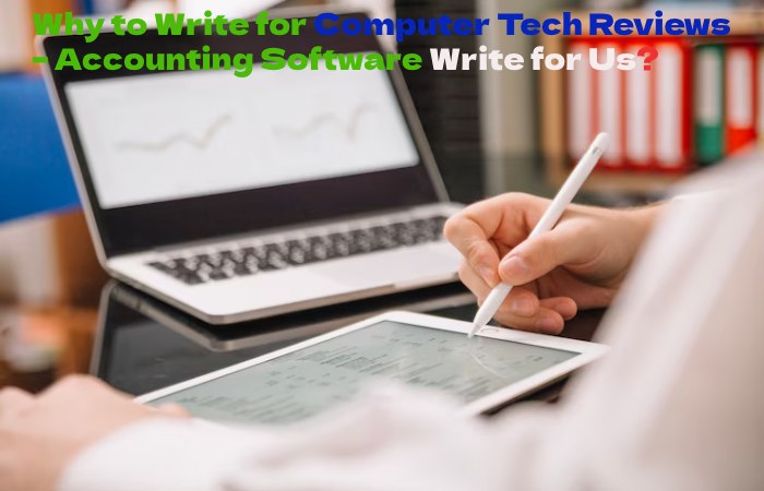 Accounting Software why Write for Us