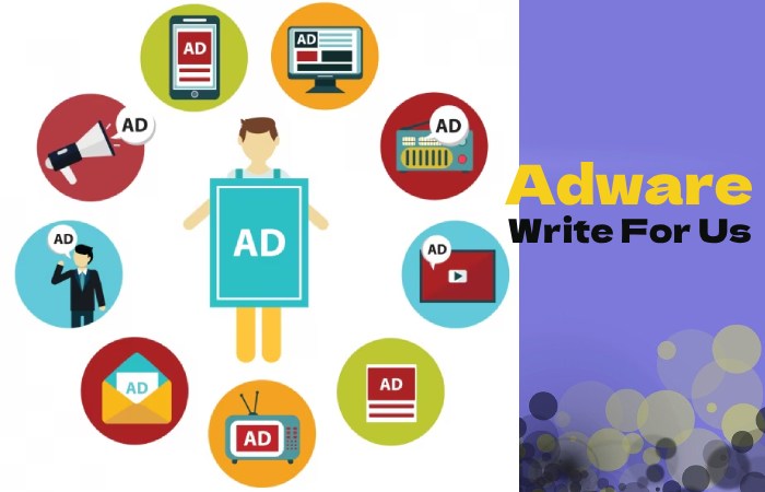 Adware Write for us