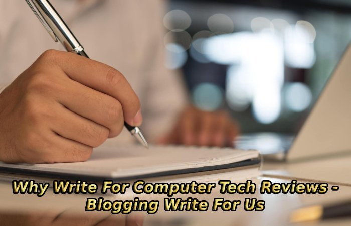 Blogging why Write For Us