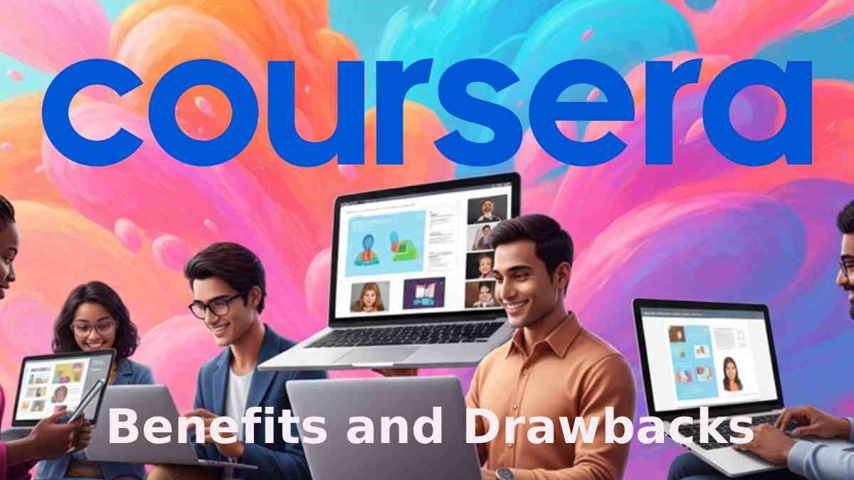 The Ultimate Coursera Review: Benefits and Drawbacks