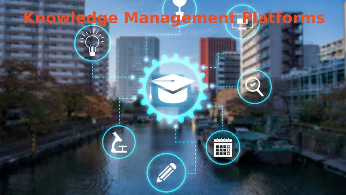 How Knowledge Management Platforms Help Grow Enterprises?