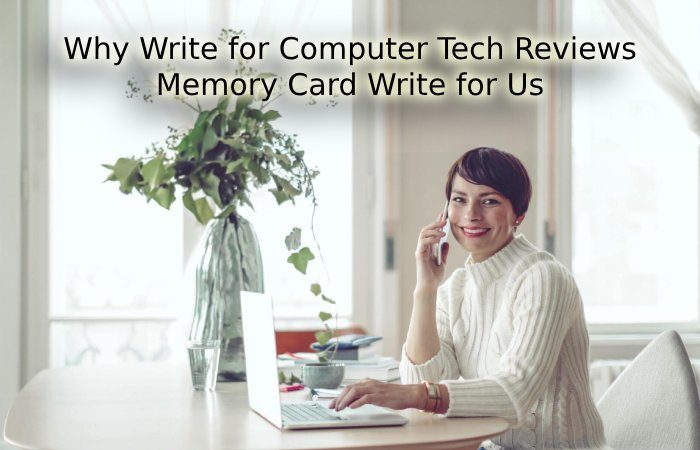 Memory Card why Write for us