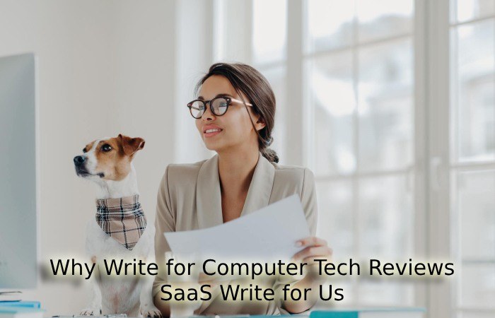Saas why Write for Us