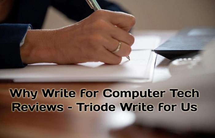 Triode why Write for Us
