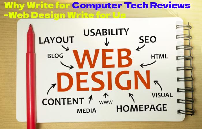 Web Design why Write For Us
