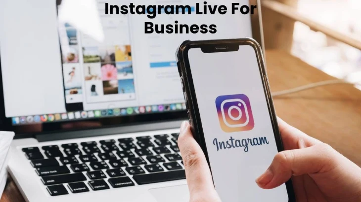Awesome Ways To Use Instagram Live For Business [2025]